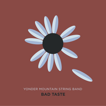 Yonder Mountain String Band - Bad Taste