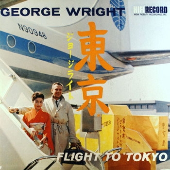 George Wright - Flight to Tokyo