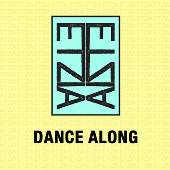 Etzia - Dance Along