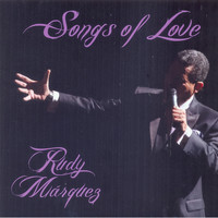 Rudy Marquez - Songs of Love