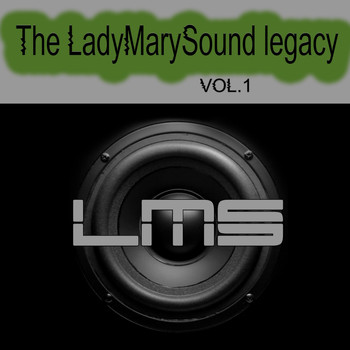 Various Artists - The LadyMarySound Legacy, vol. 1