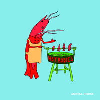 Animal House - Hot Bodies