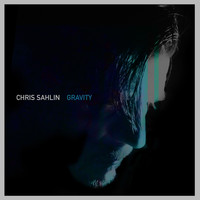 Chris Sahlin - Gravity