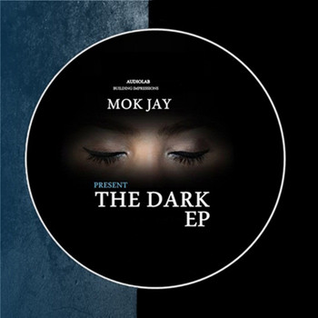 Mok Jay - The Dark EP