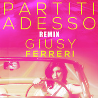 Giusy Ferreri - Partiti adesso (Remix)