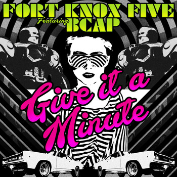 Fort Knox Five - Give It a Minute