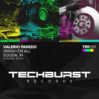Valerio Panizio - Smash Em All + Squeal in