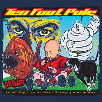 Ten Foot Pole - Setlist (Explicit)