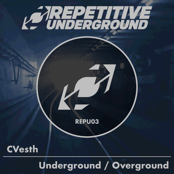 CVesth - Underground / Overground