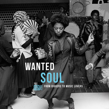 Various Artists - Wanted Soul: From Diggers to Music Lovers