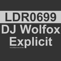 DJ Wolfox - Explicit