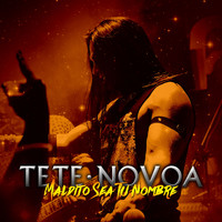 Tete Novoa - Maldito Sea Tu Nombre (Live) - Single