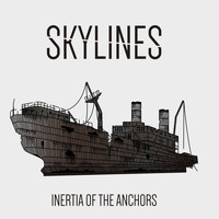 Skylines - ​inertia of the Anchors