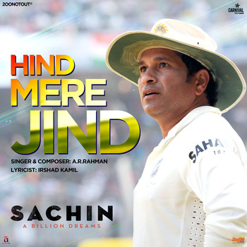 A. R. Rahman - Hind Mere Jind (From "Sachin - A Billion Dreams") - Single