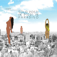 Roma - Solo Posti in Piedi in Paradiso