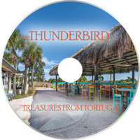 Thunderbird - Treasures from Tortugas