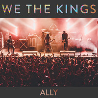 We The Kings - Ally