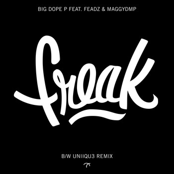 Big Dope P - Freak (feat. Feadz & MaggyDMP)