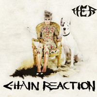Her - Chain Reaction