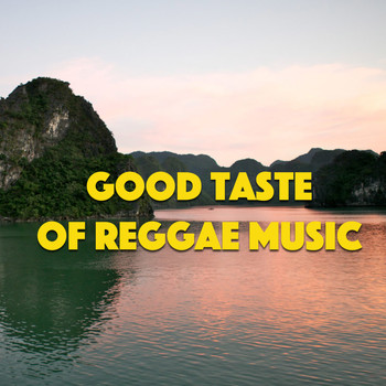 Various Artists - Good Taste Of Reggae Music