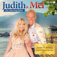 Judith & Mel - Ein Leben lang lieben