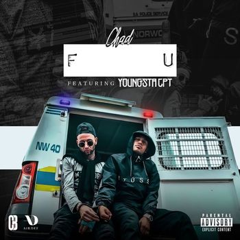 Chad - F U (feat. YoungstaCPT) (Explicit)