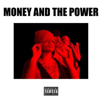Chad - Money and the Power (feat. Cello & The Wrecking Crew) (Explicit)
