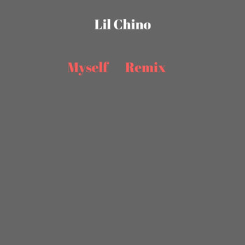 Chino - Myself