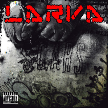 Larva - Scars (D. V. Edition) (Explicit)