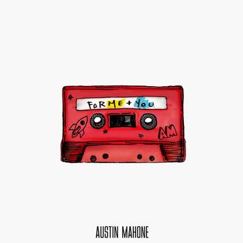 Austin Mahone - For Me+You