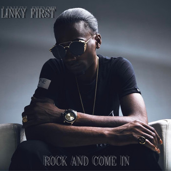 Linky First - Rock and Come In