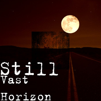 Still - Vast Horizon
