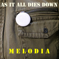 Melodia - As It All Dies Down