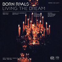 Born Rivals - Living the Dream