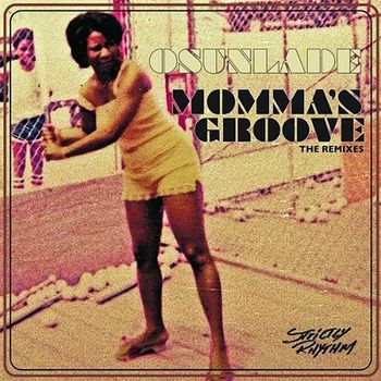 Osunlade - Momma's Groove