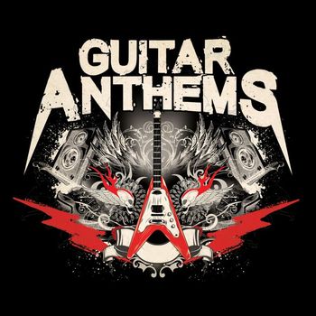 Various Artists - Guitar Anthems (Explicit)