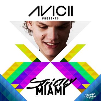 Various Artists - Avicii Presents Strictly Miami (DJ Edition; Unmixed)