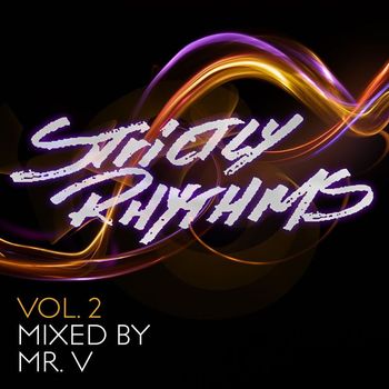 MR V - Strictly Rhythms, Vol. 2 (Mixed by Mr V)