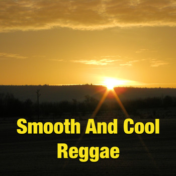 Various Artists - Smooth And Cool Reggae