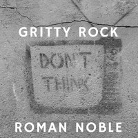 Roman Noble - Gritty Rock