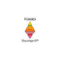 Kalabi - Squidge EP