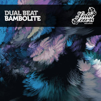 Dual Beat - Bambolite
