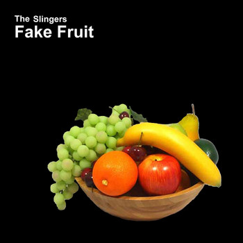The Slingers / - Fake Fruit