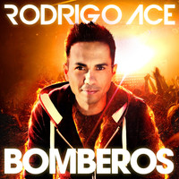 Rodrigo Ace - Bomberos