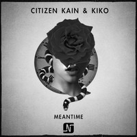 Citizen Kain, Kiko - Meantime