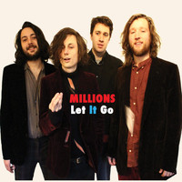Millions - Let It Go