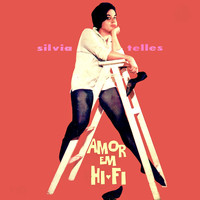 Silvia Telles - Amor Em Hi Fi