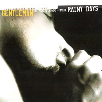 Gentleman - Rainy Days