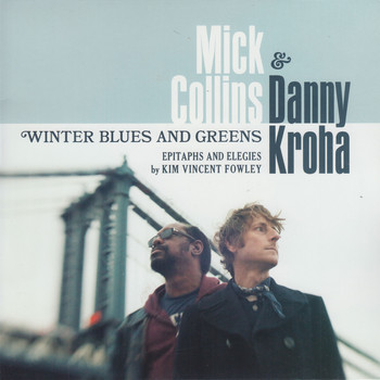 Mick Collins & Danny Kroha - Winter Blues & Greens