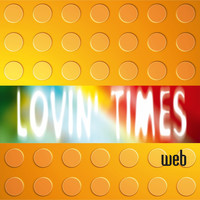 Web - Lovin' Times